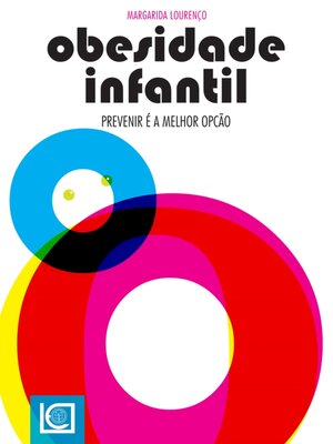 cover image of OBESIDADE INFANTIL. PREVENIR É a MELHOR OPÇÃO